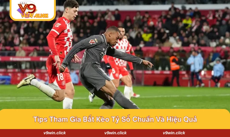 keo ti so la gi 3 Một số kinh nghiệm tham gia bắt kèo tỉ số chuẩn xác